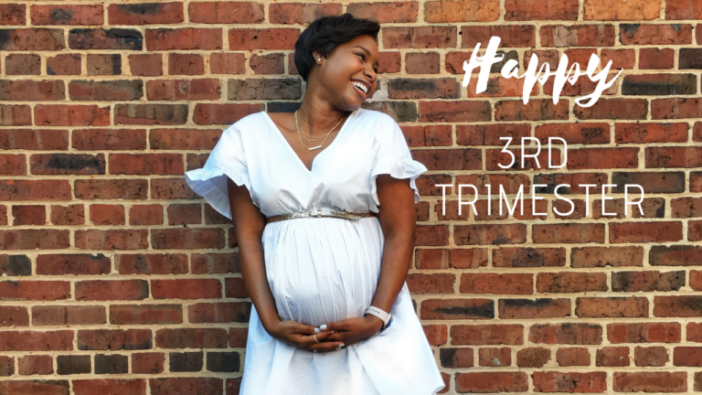 Pregnancy Update: Third Trimester – We Made It!