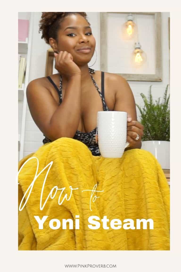 How to Yoni Steam | Yoni Steaming for Self-Care Guide