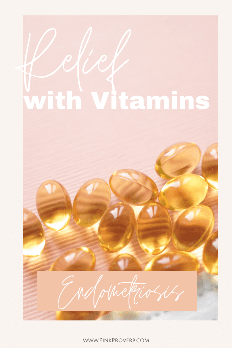 12 Vitamins for Endometriosis Pain Relief
