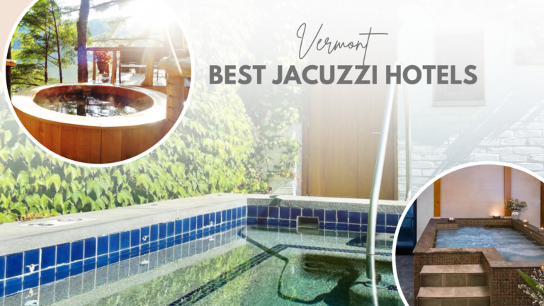 10 Romantic Vermont Hotel Jacuzzi Experiences
