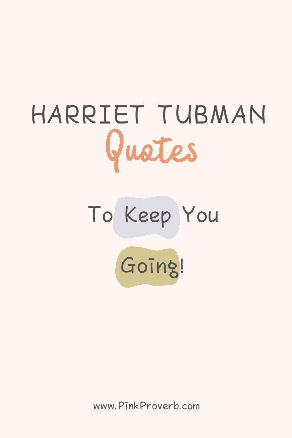 7 Inspiring Harriet Tubman Quotes Black History